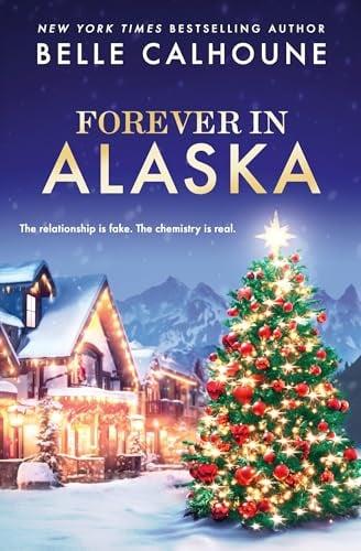 Forever in Alaska (Moose Falls, Alaska, Bk. 3)