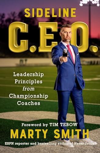 Sideline CEO: Leadership Principles From Championship Coaches