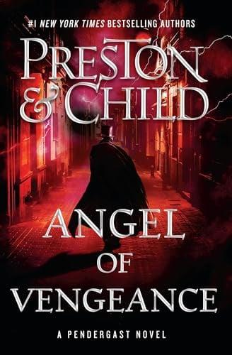 Angel of Vengeance (Agent Pendergast, Bk. 22)