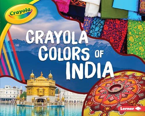 Colors of India (Crayola Country Colors)