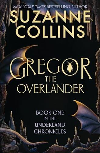 Gregor the Overlander (The Underland Chronicles, Bk. 1)