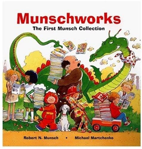Munschworks: The First Munsch Collection
