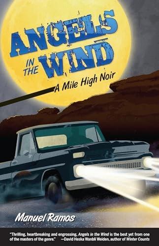 Angels in the Wind (Mile High Noir, Bk. 3)