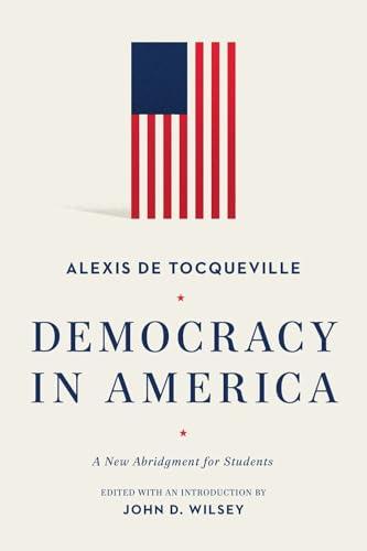 Democracy in America: A New Abridgment for Students