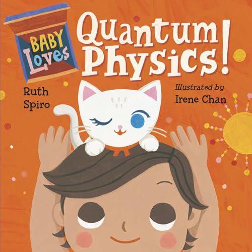 Quantum Physics! (Baby Loves)