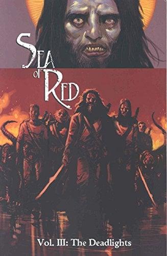 The Deadlights (Sea of Red, Volume 3)