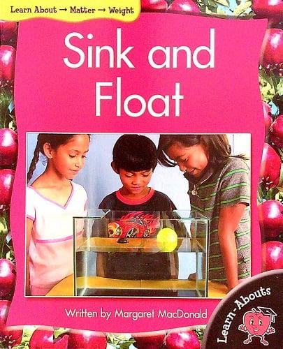 Sink and Float (Learn About: Matter, Level 8)