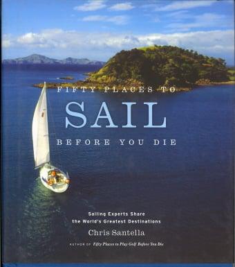 Fifty Places to Sail Before You Die