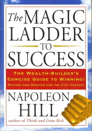 The Magic Ladder to Success: The Wealth-Builder's Concise Guide to Winning