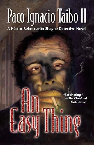 An Easy Thing (Hector Belascoaran Shayne Detective, Bk. 1)
