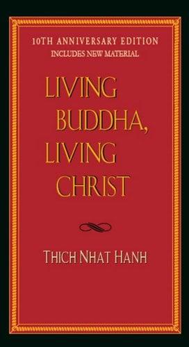 Living Buddha, Living Christ (10th Anniversary Edition)