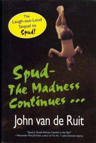 Spud-the Madness Continues...