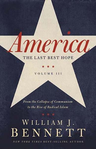 America: the Last Best Hope (Volume III)