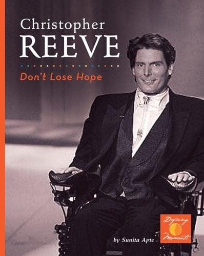 Christopher Reeve: Don't Lose Hope (Defining Moments)