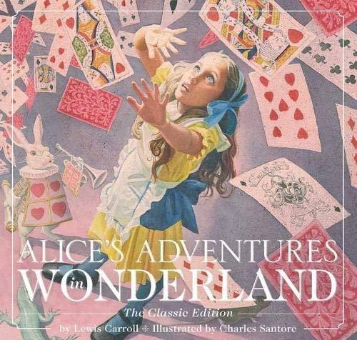 Alice's Adventures in Wonderland (The Classic Edition)