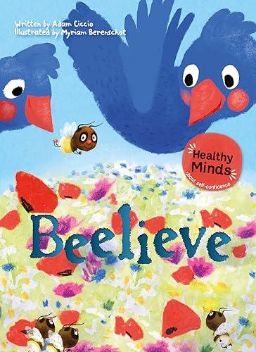 Beelieve (Healthy Minds, Bk. 3)