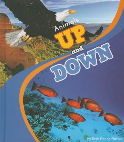 Animals Up and Down (Animal Antonyms, Amicus Readers)