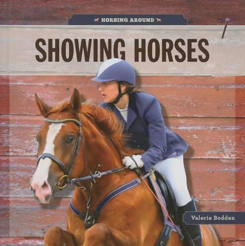 Showing Horses (Horsing Around)