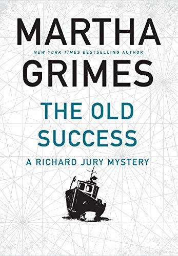 The Old Success (Richard Jury Mystery, Bk. 25)