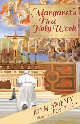 Margaret's First Holy Week (The Pope's Cat, Bk. 3)