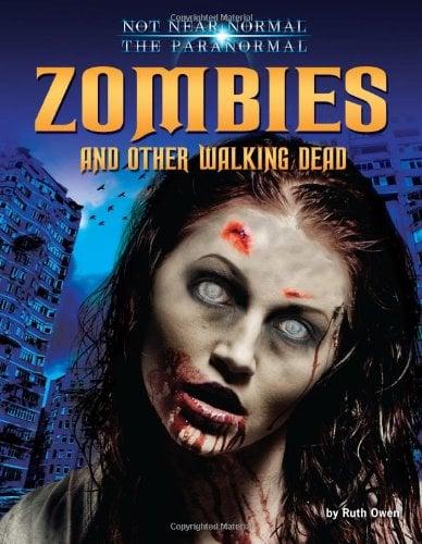 Zombies and Other Walking Dead (Not Near Normal: The Paranormal)