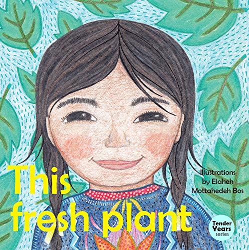 This Fresh Plant (Tender Years)