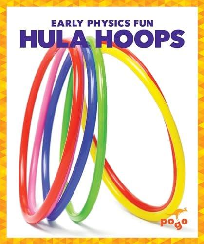 Hula Hoops (Early Physics Fun)