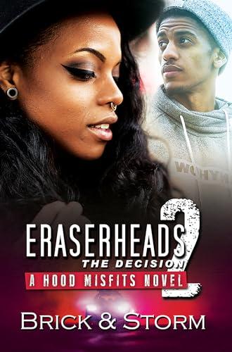 The Decision (Hood Misfits: Eraserheads, Bk. 2)