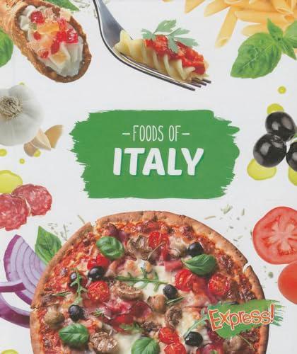 Foods of Italy (Express! Cook With Me)