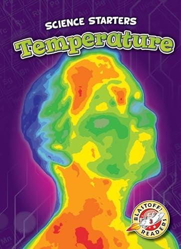 Temperature (Science Starters, Blastoff! Readers, Level 3)
