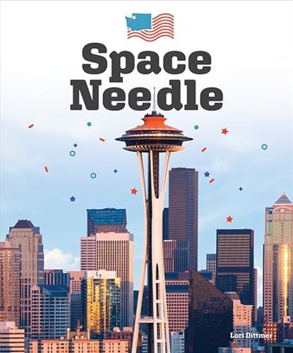 Space Needle (Landmarks of America)