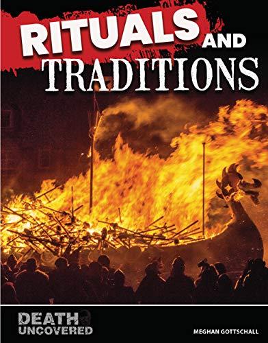 Rituals and Traditions (Death Uncovered)