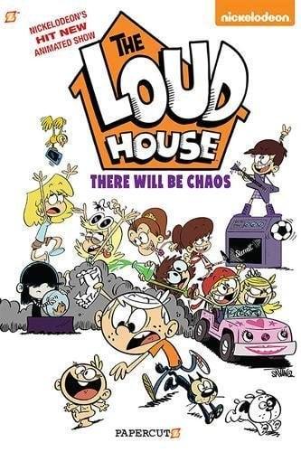 There Will Be Chaos (The Loud House, Volume 1)