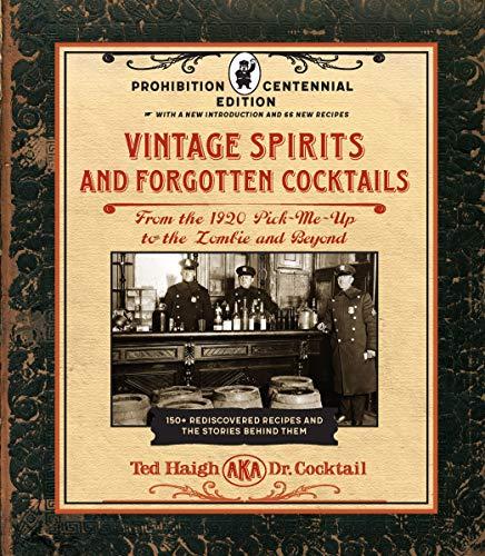 Vintage Spirits and Forgotten Cocktails