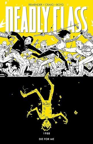 Die For Me (Deadly Class, Volume 4)
