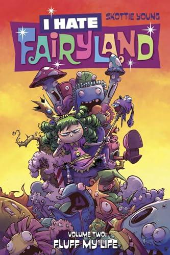Fluff My Life (I Hate Fairyland, Volume 2)