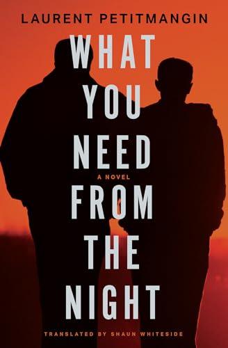 What You Need From the Night