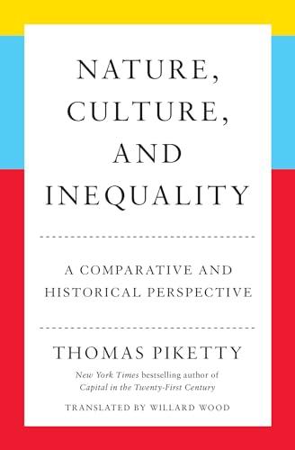 Nature, Culture, and Inequality: A Comparative and Historical Perspective
