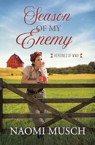 Season of My Enemy (Heroines of WWII)