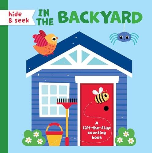 Hide & Seek in the Backyard: A Lift-The-Flap Counting Book