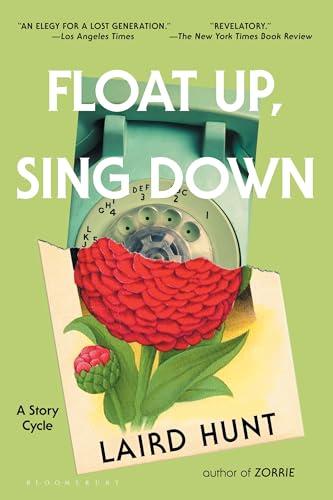 Float Up, Sing Down: Stories