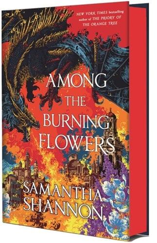 Among the Burning Flowers (The Roots of Chaos) (Barnes & Noble Deluxe Edition)