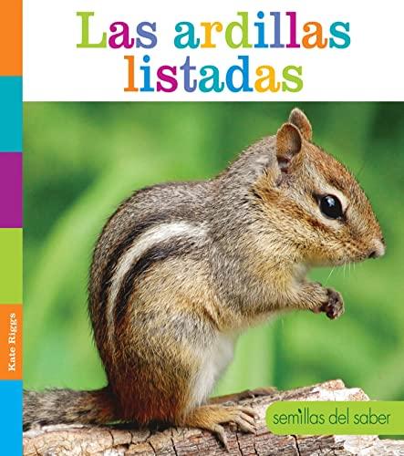 Las Ardillas Listadas (Semillas Del Saber)