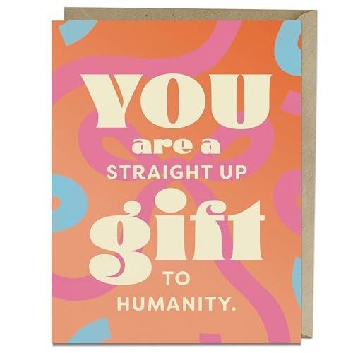 You are a Straight Up Gift to Humanity Gift Card