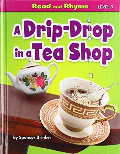 A Drip-Drop in a Tea Shop (Read and Rhyme, Level 3)