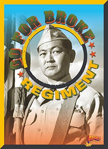 Go for Broke Regiment (All-American Fighting Forces)