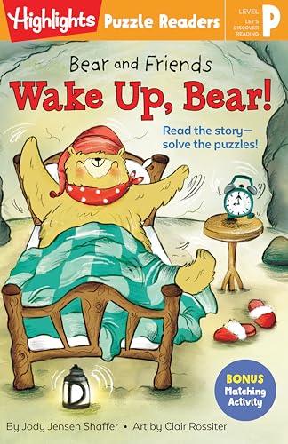 Wake Up, Bear! (Bear and Friends, Highlights Puzzle Reader)