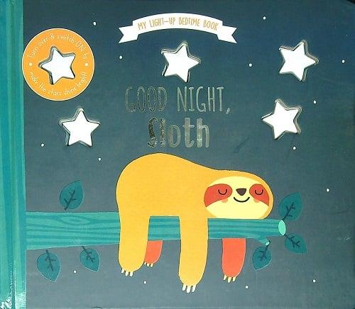 Good Night, Sloth (My Light-Up Bedtime Book)