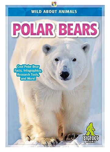 Polar Bears (Wild About Animals)