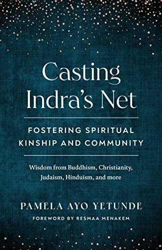 Casting Indra's Net: Fostering Spiritual Kinship and Community